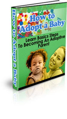 Product picture How to Adopt a Baby or Child